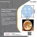 My Store Silicon Mould 54Mm X 53Mm Ball & Candle Mould