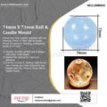 My Store Silicon Mould 74Mm X 73Mm Ball & Candle Mould